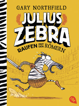 Buchcover Julius Zebra - Raufen mit den Römern | Gary Northfield | EAN 9783570313091 | ISBN 3-570-31309-3 | ISBN 978-3-570-31309-1
