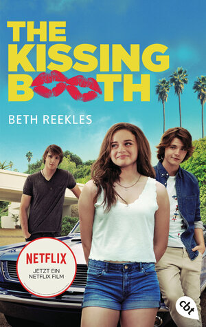 Buchcover The Kissing Booth | Beth Reekles | EAN 9783570313275 | ISBN 3-570-31327-1 | ISBN 978-3-570-31327-5