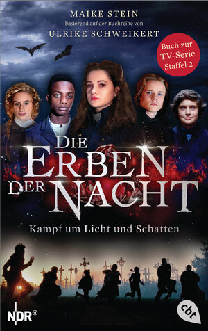Buchcover Die Erben der Nacht - Kampf um Licht und Schatten | Maike Stein | EAN 9783570314012 | ISBN 3-570-31401-4 | ISBN 978-3-570-31401-2