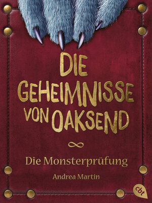 Buchcover Die Geheimnisse von Oaksend - Monsterprüfung | Andrea Martin | EAN 9783570314180 | ISBN 3-570-31418-9 | ISBN 978-3-570-31418-0