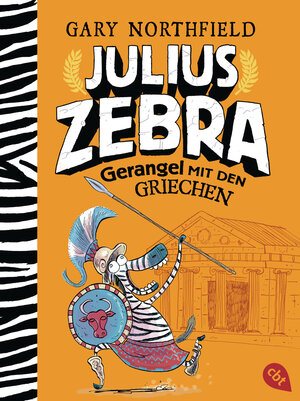 Buchcover Julius Zebra - Gerangel mit den Griechen | Gary Northfield | EAN 9783570314197 | ISBN 3-570-31419-7 | ISBN 978-3-570-31419-7
