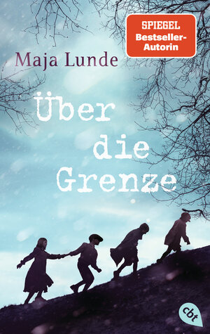 Buchcover Über die Grenze | Maja Lunde | EAN 9783570314272 | ISBN 3-570-31427-8 | ISBN 978-3-570-31427-2