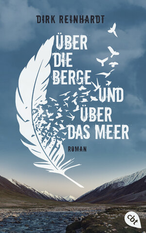 Buchcover Über die Berge und über das Meer | Dirk Reinhardt | EAN 9783570314296 | ISBN 3-570-31429-4 | ISBN 978-3-570-31429-6