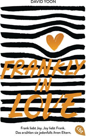 Buchcover Frankly in Love | David Yoon | EAN 9783570314531 | ISBN 3-570-31453-7 | ISBN 978-3-570-31453-1