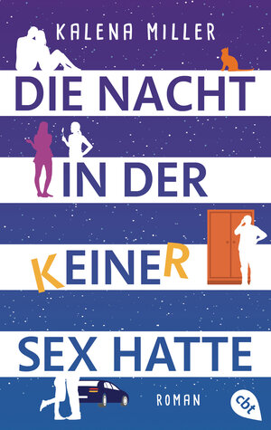 Buchcover Die Nacht, in der keiner Sex hatte | Kalena Miller | EAN 9783570314746 | ISBN 3-570-31474-X | ISBN 978-3-570-31474-6