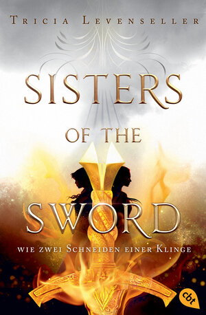 Buchcover Sisters of the Sword - Wie zwei Schneiden einer Klinge | Tricia Levenseller | EAN 9783570314777 | ISBN 3-570-31477-4 | ISBN 978-3-570-31477-7