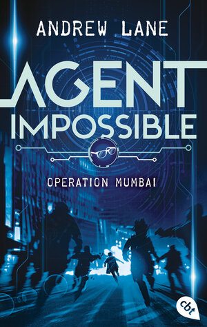 Buchcover AGENT IMPOSSIBLE - Operation Mumbai | Andrew Lane | EAN 9783570314944 | ISBN 3-570-31494-4 | ISBN 978-3-570-31494-4