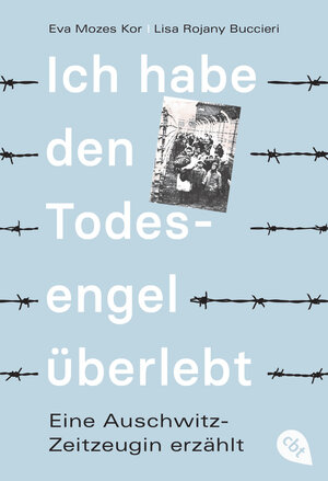 Buchcover Ich habe den Todesengel überlebt - Eine Auschwitz-Zeitzeugin erzählt | Eva Mozes Kor | EAN 9783570315002 | ISBN 3-570-31500-2 | ISBN 978-3-570-31500-2