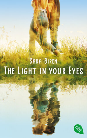 Buchcover The Light in Your Eyes | Sara Biren | EAN 9783570315064 | ISBN 3-570-31506-1 | ISBN 978-3-570-31506-4