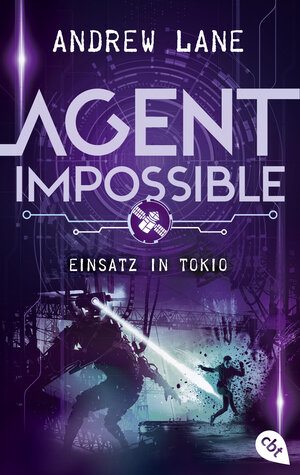 Buchcover AGENT IMPOSSIBLE - Einsatz in Tokio | Andrew Lane | EAN 9783570315279 | ISBN 3-570-31527-4 | ISBN 978-3-570-31527-9