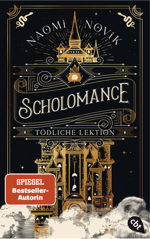Buchcover Scholomance – Tödliche Lektion | Naomi Novik | EAN 9783570315521 | ISBN 3-570-31552-5 | ISBN 978-3-570-31552-1