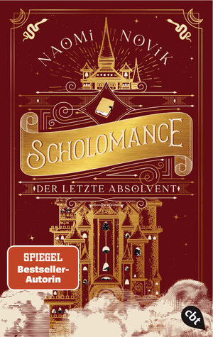 Buchcover Scholomance – Der letzte Absolvent | Naomi Novik | EAN 9783570315538 | ISBN 3-570-31553-3 | ISBN 978-3-570-31553-8