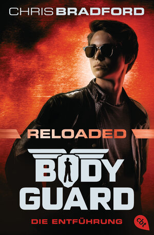 Buchcover Bodyguard Reloaded – Die Entführung | Chris Bradford | EAN 9783570315781 | ISBN 3-570-31578-9 | ISBN 978-3-570-31578-1