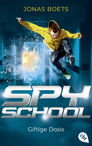 Buchcover Spy School - Giftige Dosis | Jonas Boets | EAN 9783570316801 | ISBN 3-570-31680-7 | ISBN 978-3-570-31680-1