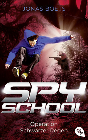 Buchcover Spy School - Operation Schwarzer Regen | Jonas Boets | EAN 9783570316818 | ISBN 3-570-31681-5 | ISBN 978-3-570-31681-8