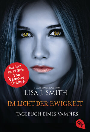 Buchcover Tagebuch eines Vampirs - Im Licht der Ewigkeit | Lisa J. Smith | EAN 9783570380567 | ISBN 3-570-38056-4 | ISBN 978-3-570-38056-7