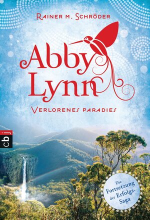 Buchcover Abby Lynn - Verlorenes Paradies | Rainer M. Schröder | EAN 9783570402368 | ISBN 3-570-40236-3 | ISBN 978-3-570-40236-8