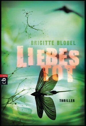 Buchcover Liebestot | Brigitte Blobel | EAN 9783570402436 | ISBN 3-570-40243-6 | ISBN 978-3-570-40243-6