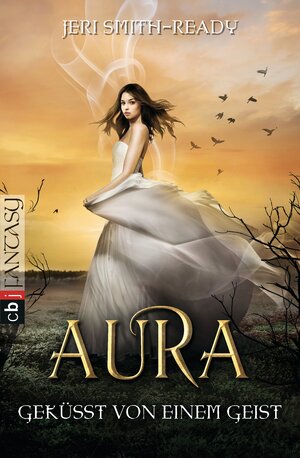 Buchcover Aura – Geküsst von einem Geist | Jeri Smith-Ready | EAN 9783570402443 | ISBN 3-570-40244-4 | ISBN 978-3-570-40244-3