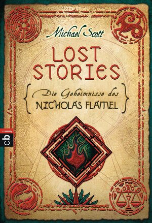 Buchcover Die Geheimnisse des Nicholas Flamel - Lost Stories | Michael Scott | EAN 9783570402993 | ISBN 3-570-40299-1 | ISBN 978-3-570-40299-3