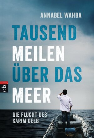 Buchcover Tausend Meilen über das Meer | Annabel Wahba | EAN 9783570403358 | ISBN 3-570-40335-1 | ISBN 978-3-570-40335-8