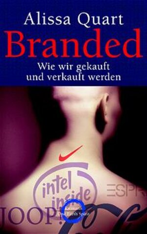 Branded: Wie wir gekauft und verkauft werden