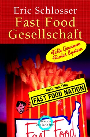 Fast Food Gesellschaft: Fette Gewinne, faules System