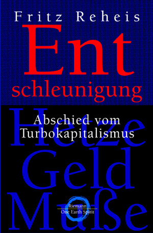 Buchcover Entschleunigung | Fritz Reheis | EAN 9783570500491 | ISBN 3-570-50049-7 | ISBN 978-3-570-50049-1