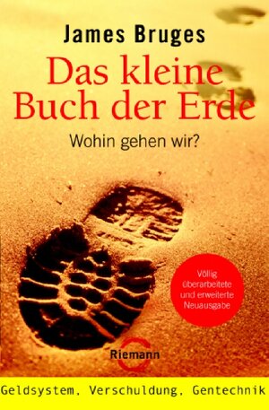 Das kleine Buch der Erde: Wohin gehen wir?