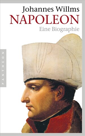 Buchcover Napoleon | Johannes Willms | EAN 9783570550298 | ISBN 3-570-55029-X | ISBN 978-3-570-55029-8