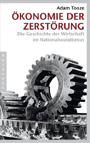 Buchcover Ökonomie der Zerstörung | Adam Tooze | EAN 9783570550564 | ISBN 3-570-55056-7 | ISBN 978-3-570-55056-4