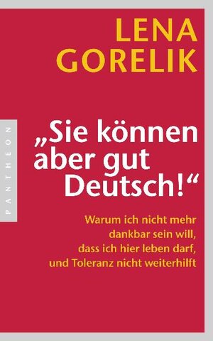 Buchcover "Sie können aber gut Deutsch!" | Lena Gorelik | EAN 9783570551318 | ISBN 3-570-55131-8 | ISBN 978-3-570-55131-8