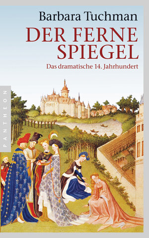 Buchcover Der ferne Spiegel | Barbara Tuchman | EAN 9783570551332 | ISBN 3-570-55133-4 | ISBN 978-3-570-55133-2