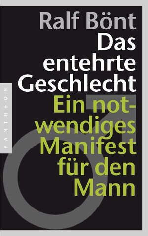 Buchcover Das entehrte Geschlecht | Ralf Bönt | EAN 9783570551851 | ISBN 3-570-55185-7 | ISBN 978-3-570-55185-1