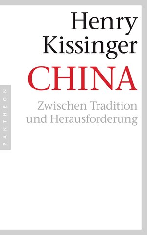 Buchcover China | Henry A. Kissinger | EAN 9783570551912 | ISBN 3-570-55191-1 | ISBN 978-3-570-55191-2