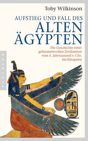 Buchcover Aufstieg und Fall des Alten Ägypten | Toby Wilkinson | EAN 9783570552759 | ISBN 3-570-55275-6 | ISBN 978-3-570-55275-9