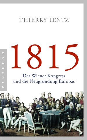 Buchcover 1815 | Thierry Lentz | EAN 9783570552995 | ISBN 3-570-55299-3 | ISBN 978-3-570-55299-5
