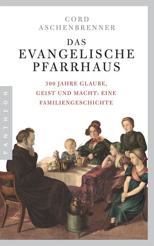 Buchcover Das evangelische Pfarrhaus | Cord Aschenbrenner | EAN 9783570553053 | ISBN 3-570-55305-1 | ISBN 978-3-570-55305-3