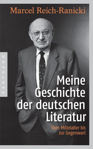 Buchcover Meine Geschichte der deutschen Literatur | Marcel Reich-Ranicki | EAN 9783570553121 | ISBN 3-570-55312-4 | ISBN 978-3-570-55312-1