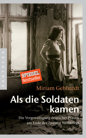 Buchcover Als die Soldaten kamen | Miriam Gebhardt | EAN 9783570553404 | ISBN 3-570-55340-X | ISBN 978-3-570-55340-4