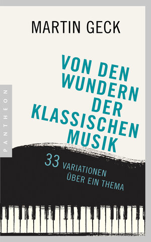 Buchcover Von den Wundern der klassischen Musik | Martin Geck | EAN 9783570553664 | ISBN 3-570-55366-3 | ISBN 978-3-570-55366-4