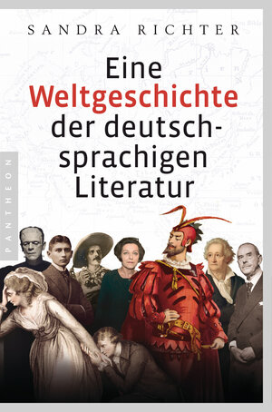 Buchcover Eine Weltgeschichte der deutschsprachigen Literatur | Sandra Richter | EAN 9783570553947 | ISBN 3-570-55394-9 | ISBN 978-3-570-55394-7