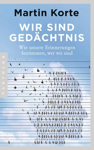 Buchcover Wir sind Gedächtnis | Martin Korte | EAN 9783570554029 | ISBN 3-570-55402-3 | ISBN 978-3-570-55402-9