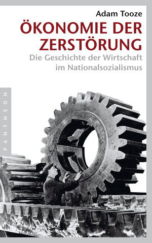 Buchcover Ökonomie der Zerstörung | Adam Tooze | EAN 9783570554074 | ISBN 3-570-55407-4 | ISBN 978-3-570-55407-4