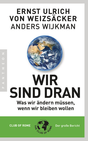 Buchcover Wir sind dran | Ernst Ulrich von Weizsäcker | EAN 9783570554104 | ISBN 3-570-55410-4 | ISBN 978-3-570-55410-4
