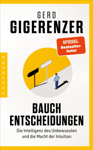 Buchcover Bauchentscheidungen | Gerd Gigerenzer | EAN 9783570554463 | ISBN 3-570-55446-5 | ISBN 978-3-570-55446-3