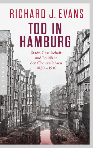 Buchcover Tod in Hamburg | Richard J. Evans | EAN 9783570554630 | ISBN 3-570-55463-5 | ISBN 978-3-570-55463-0