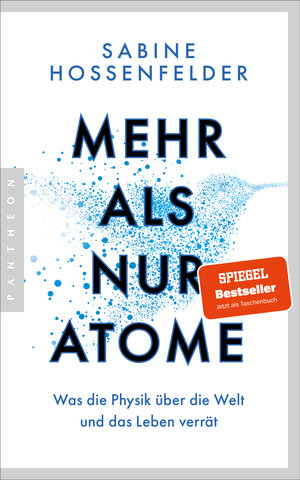 Buchcover Mehr als nur Atome | Sabine Hossenfelder | EAN 9783570555002 | ISBN 3-570-55500-3 | ISBN 978-3-570-55500-2