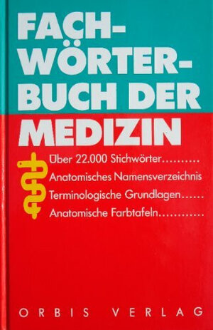 Fachwörterbuch der Medizin. Anatomisches Namensverzeichnis. Terminologische Grundlagen