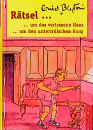 Buchcover Rätsel um das verlassene Haus /Rätsel um den unterirdischen Gang | Enid Blyton | EAN 9783572012008 | ISBN 3-572-01200-7 | ISBN 978-3-572-01200-8
